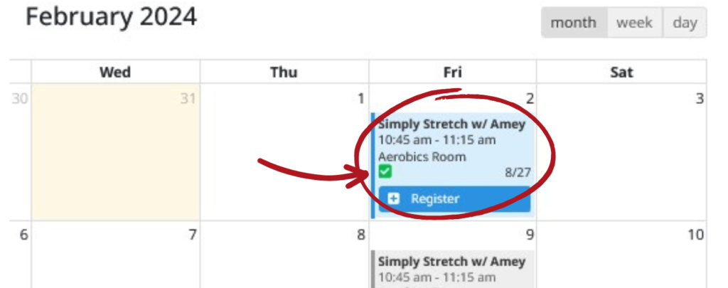 Image showing the drop-in fitness calendar with the class you're enrolled in. a circle around "register" which is how you cancel classes.