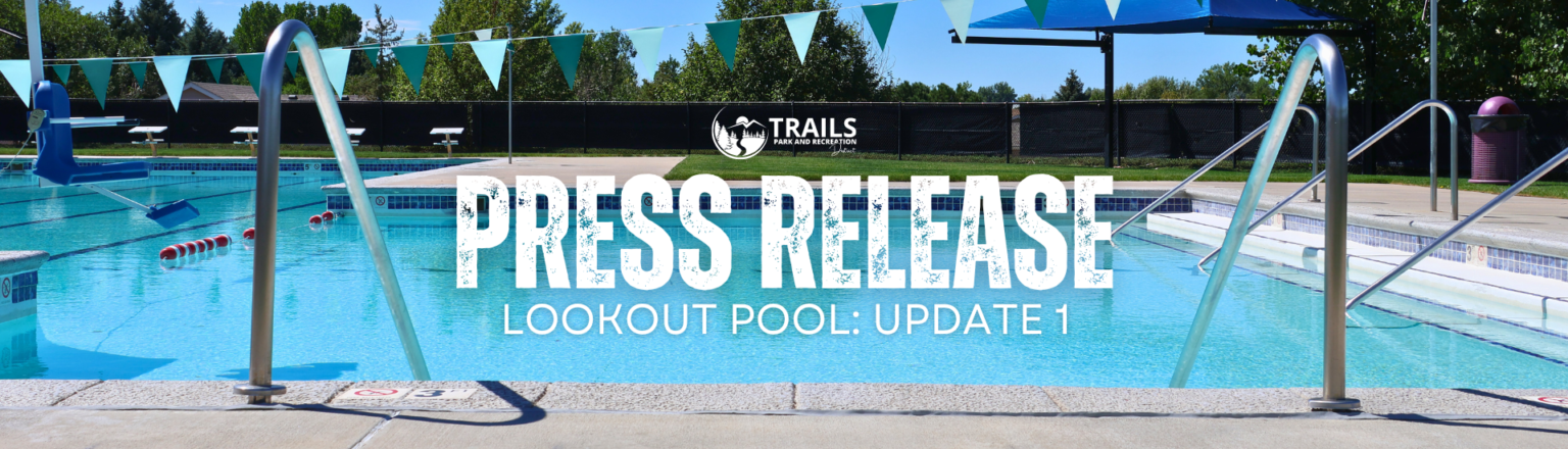 Lookout Pool Press Release Header: Update 1 written over an image of an outdoor pool