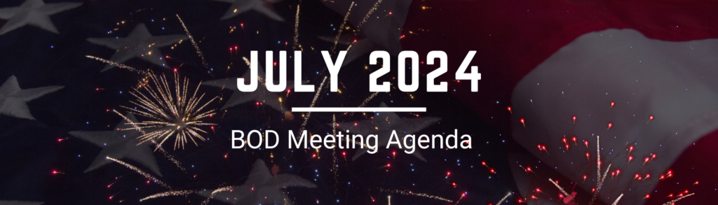Board of Directors July Meeting Agenda Graphic written over the american flag